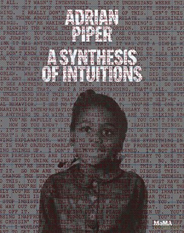 Adrian Piper: A Synthesis of Intuitions: 1965-2016 - Christophe Cherix [KSIĄŻKA]