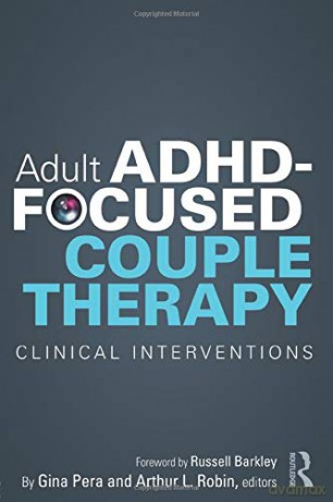 Adult ADHD-Focused Couple Therapy - Gina Pera [KSIĄŻKA]