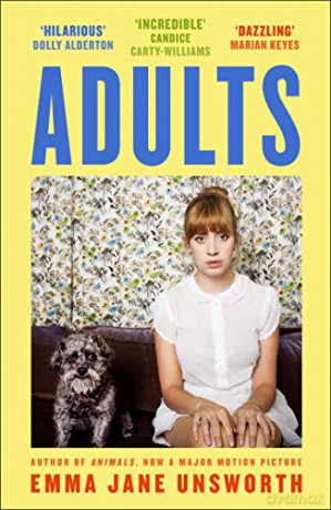 Adults: The Funny and Heartwarming Sunday Times Fiction Best Seller - Emma Jane Unsworth [KSIĄŻKA]