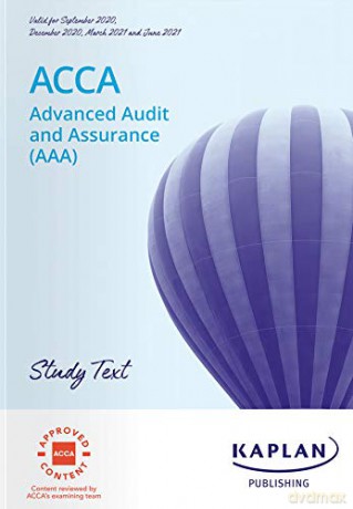 Advanced Audit And Assurance (Aaa - Int/Uk) - Study Text (202021) [KSIĄŻKA]