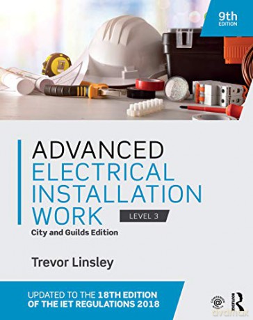 Advanced Electrical Installation Work: City and Guilds Edition - Trevor Linsley [KSIĄŻKA]