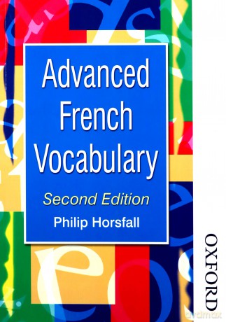 ADVANCED FRENCH VOCABULARY 2ND EDN (Advanced Vocabulary) - Philip Horsfall [KSIĄŻKA]