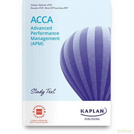 Advanced Performance Management (Apm) - Study Text (202021) [KSIĄŻKA]