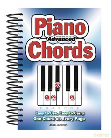 Advanced Piano Chords: Easy to Use, Easy to Carry, One Chord on Every Page - Jake Jackson [KSIĄŻKA]