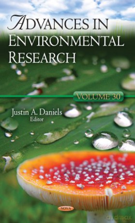 Advances in Environmental Research: Volume 30 - Justin A Daniels [KSIĄŻKA]
