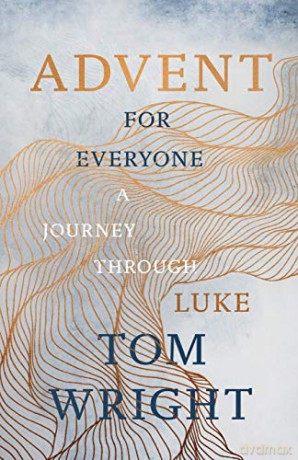 Advent for Everyone (2018): A Journey through Luke - Professor Tom Wright [KSIĄŻKA]