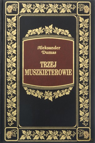 Trzej muszkieterowie - Aleksander Dumas [książka]