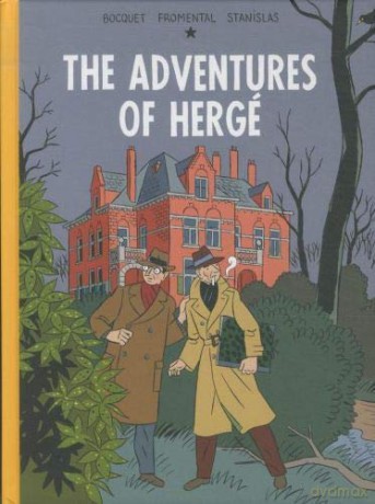 Adventures of Herge - Jose-Louis Bocquet [KSIĄŻKA]