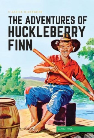 Adventures of Huckleberry Finn, The (Classics Illustrated) - Mark Twain [KSIĄŻKA]