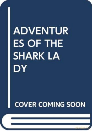 Adventures Of The Shark Lady (My Arabic Library) [KSIĄŻKA]