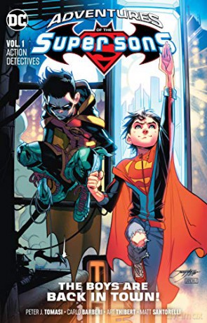 Adventures of the Super Sons Volume 1: Action Detective - Peter J. Tomasi [KSIĄŻKA]