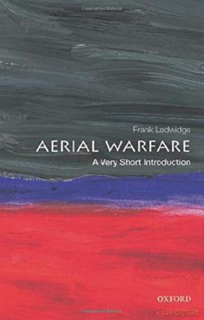 Aerial Warfare: A Very Short Introduction (Very Short Introductions) - Frank Ledwidge [KSIĄŻKA]