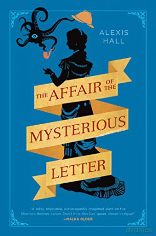 Affair of the Mysterious Letter, The - Alexis Hall [KSIĄŻKA]