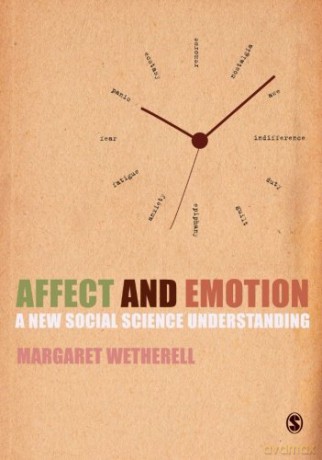 Affect and Emotion: A New Social Science Understanding - Margaret Wetherell [KSIĄŻKA]