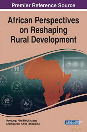 African Perspectives on Reshaping Rural Development - Mavhungu Abel Mafukata [KSIĄŻKA]