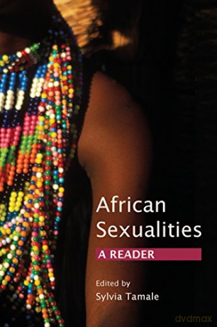 African Sexualities: A Reader - Sylvia Tamale [KSIĄŻKA]
