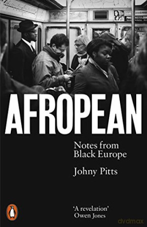 Afropean: Notes from Black Europe - Johny Pitts [KSIĄŻKA]