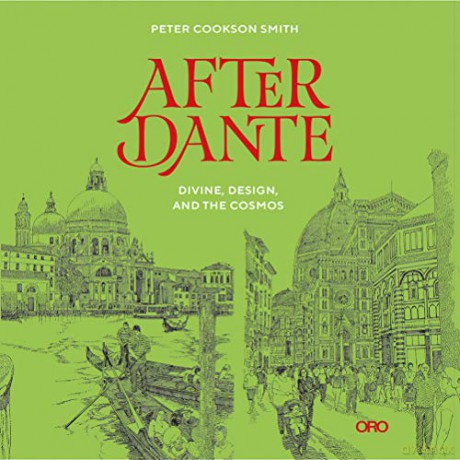 After Dante: Divine, Design, and the Cosmos - Peter Cookson Smith [KSIĄŻKA]