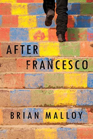After Francesco: A Haunting Must-Read Perfect for Book Clubs - Brian Malloy [KSIĄŻKA]