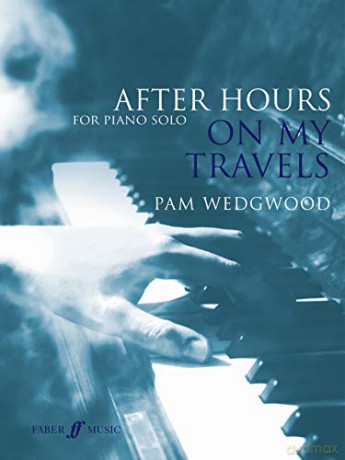 After Hours: On My Travels: BK 3 - Pam Wedgwood [KSIĄŻKA]