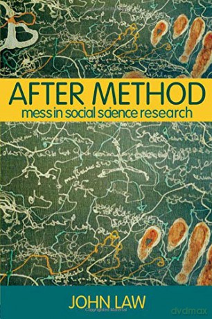 After Method: Mess in Social Science Research (International Library of Sociology) - John Law [KSIĄŻKA]