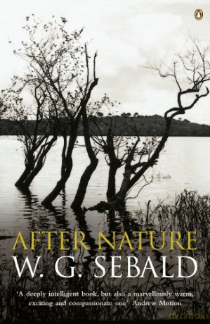 After Nature - W. G. Sebald [KSIĄŻKA]