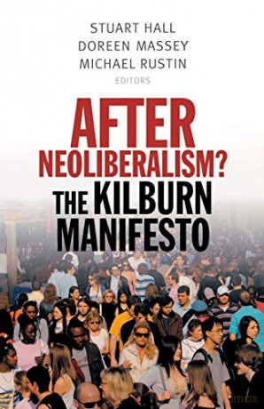 After Neoliberalism: The Kilburn Manifesto - Stuart Hall [KSIĄŻKA]