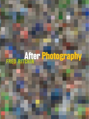 After Photography - Fred Ritchin [KSIĄŻKA]