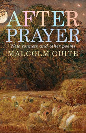 After Prayer: New sonnets and other poems - Malcolm Guite [KSIĄŻKA]