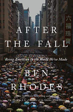 After the Fall: Being American in the World We've Made - Ben Rhodes [KSIĄŻKA]