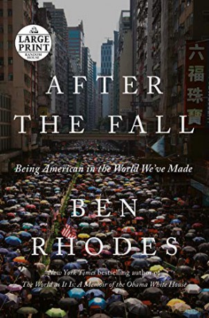 After the Fall: Being American in the World We've Made (Random House Large Print) - Ben Rhodes [KSIĄŻKA]