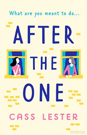 After the One: An uplifting novel of friendship, family and new love - Cass Lester [KSIĄŻKA]