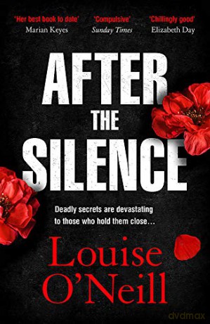 After the Silence: The An Post Irish Crime Novel of the Year - Louise O'Neill [KSIĄŻKA]