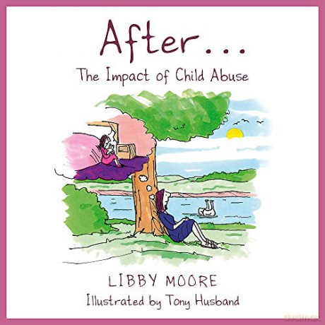 After...: The Impact of Child Abuse - Libby Moore [KSIĄŻKA]
