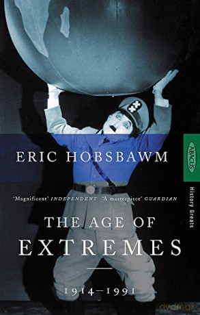 Age of Extremes The Short Twentieth Century, 1914-1991 - Eric Hobsbawm [KSIĄŻKA]