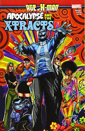 Age Of X-Man: Apocalypse & The X-Tracts - Tim Seeley [KSIĄŻKA]
