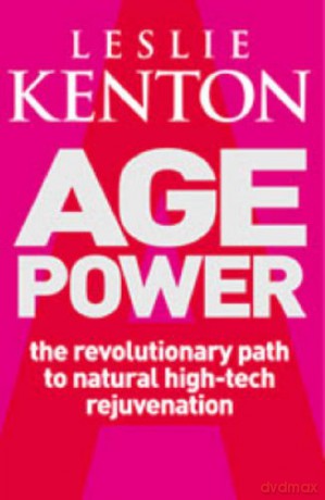 Age Power: Natural Ageing Revolution - Leslie Kenton [KSIĄŻKA]