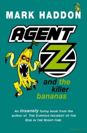 Agent Z and the Killer Bananas - Mark Haddon [KSIĄŻKA]