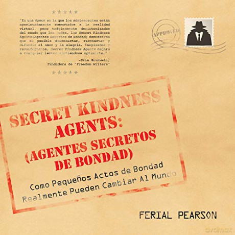 Agentes secretos de bondad: Como pequenos actos de bondad realmente pueden cambiar al mundo - Ferial Pearson [KSIĄŻKA]