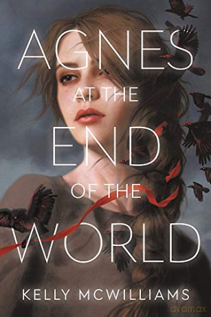 Agnes at the End of the World - Kelly McWilliams [KSIĄŻKA]