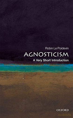 Agnosticism: A Very Short Introduction (Very Short Introductions) - Robin Le Poidevin [KSIĄŻKA]