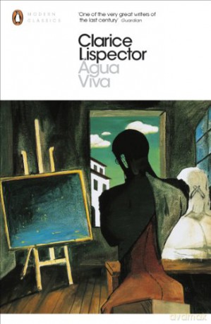 Agua Viva: Clarice Lispector (Penguin Modern Classics) - Clarice Lispector [KSIĄŻKA]
