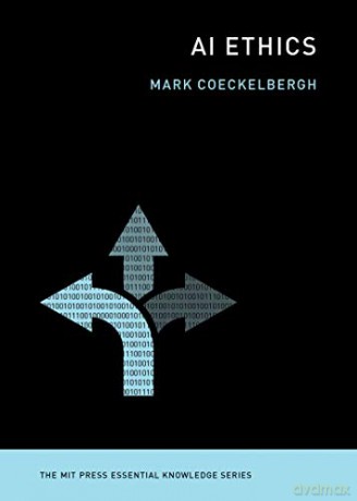AI Ethics (MIT Press Essential Knowledge series) - Mark Coeckelbergh [KSIĄŻKA]