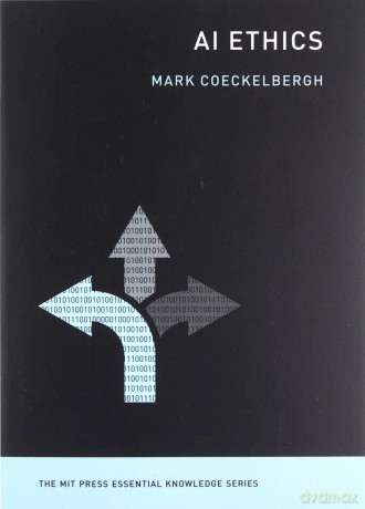 AI Ethics (MIT Press Essential Knowledge series) - Mark Coeckelbergh [KSIĄŻKA]