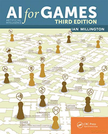 AI for Games, Third Edition - Ian Millington [KSIĄŻKA]