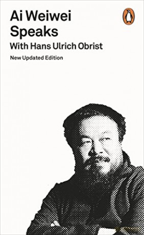 Ai Weiwei Speaks: with Hans Ulrich Obrist (Penguin Design) - Hans Ulrich Obrist [KSIĄŻKA]