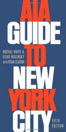 AIA Guide to New York City - Norval White [KSIĄŻKA]