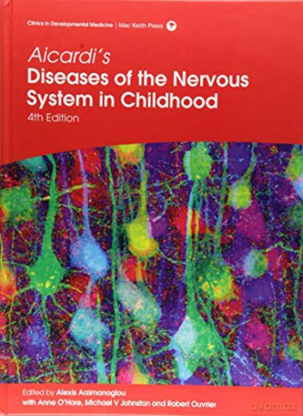 Aicardi's Diseases of the Nervous System in Childhood (Clinics in Developmental Medicine) - Alexis Arzimanoglou [KSIĄŻKA]