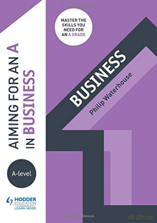 Aiming for an A in A-level Business - Phil Waterhouse [KSIĄŻKA]