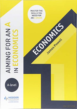 Aiming for an A in A-level Economics - James Powell [KSIĄŻKA]